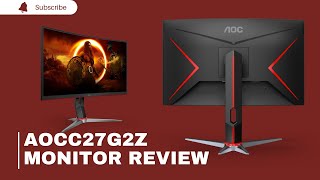 AOC C27G2Z Review The Ultimate Gaming Monitor 240Hz [upl. by Aicinet894]