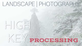 Landscape Photography  A complete guide to High Key Processing [upl. by Liliane]