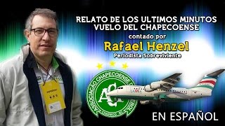 Estremecedor Relato de Rafael Henzel  Vuelo Chapecoense Español [upl. by Adriane]