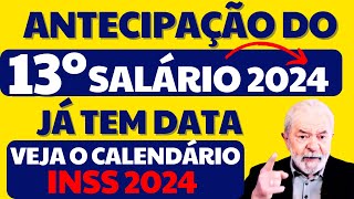 INSS  ANTECIPAÇÃO DO 13º SALÁRIO 2024 PARA APOSENTADOS E PENSIONISTAS JÁ TEM CALENDÁRIO COM DATAS [upl. by Iegres]