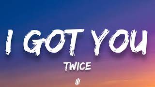 TWICE  I GOT YOU Lyrics [upl. by Naujed]