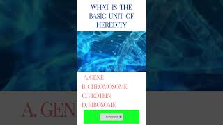 What is the basic unit of heredity in living organisms A Gene Answer B Protein C Chromosome D Riboso [upl. by Ordnasil]