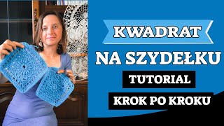 KWADRAT NA SZYDEŁKU TUTORIAL KROK PO KROKU [upl. by Eibbob436]