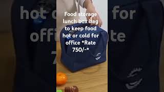 Food storage lunch box bag to keep food hot or cold for office Rate 750 [upl. by Cuda836]