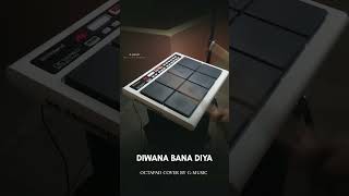 Diwana bana diya octapad shorts [upl. by Aerdno48]