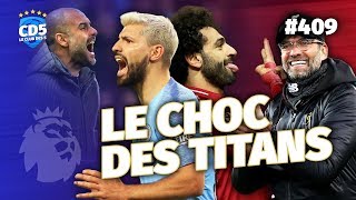 Liverpool vs Manchester City le duel à distance  Replay 409  CD5 [upl. by Jobina]