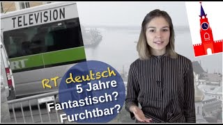 RT deutsch 5 Jahre  fantastisch  furchtbar [upl. by Leirea]