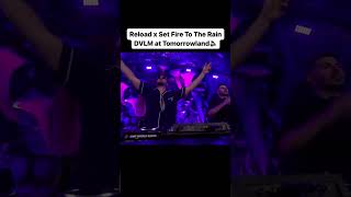 DVLM with this mashup of “Reload” and Adele’s “Set Fire To The Rain” at Tomorrowland this year 🔥☔️ [upl. by Bohlen426]