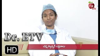 Skin Cancer  Symptoms  Dr ETV  13th November 2019  ETV Life [upl. by Ysak]