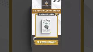 The Psychology Of Money Summary In 60 Seconds [upl. by Stevens184]