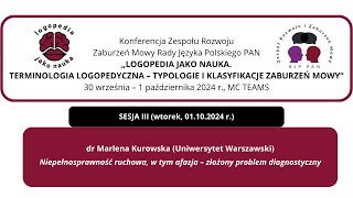 dr Marlena Kurowska quotNiepełnosprawność ruchowa w tym afazja – złożony problem diagnostycznyquot [upl. by Brewer]