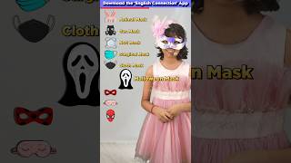 Type of Masks 🎭 in English  Kids English Practice  Adi Connection shorts [upl. by Leontine]