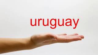 How to Pronounce uruguay  American English [upl. by Royd]