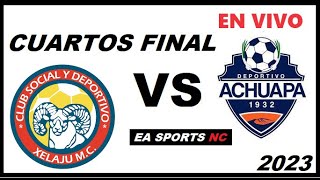 🔴Xelaju vs Achuapa en vivo  Cuartos de Final  Liga Apertura Guatemala [upl. by Orutra]