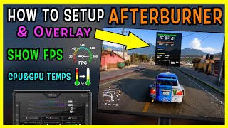 How to Setup MSI Afterburner amp Ingame Overlay OnScreen Display 2024  Show FPS temps and speed [upl. by Aneekan817]