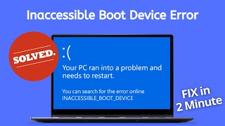 How to Fix Inaccessible Boot Device  Your PC Ran into a Problem and needs to restart  Blue screen [upl. by Linda]