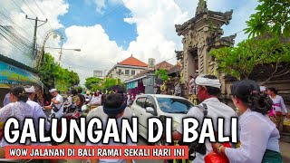 SUASANA HARI RAYA GALUNGAN DI BALI [upl. by Yablon866]