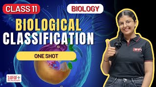 Biological Classification Class 11 one shot  100 Plus Academy [upl. by Vogel]