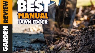 5 Best Manual Lawn Edgers of 2023  Reviews amp Top Picks [upl. by Ayimat]