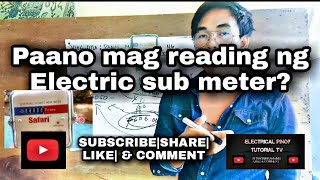 Paano mag compute ng KWH sa electric sub meter  Tagalog [upl. by Uta]