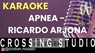 APNEA  RICARDO ARJONA  KARAOKE  PISTA  CROSSING STUDIO [upl. by Gewirtz]