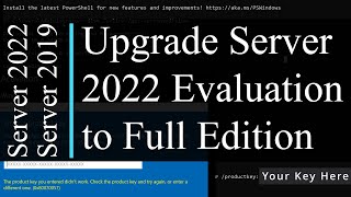 Upgrade Windows Server 2022 Evaluation to Full Edition  Fix Product key you entered didn’t work [upl. by Accem]