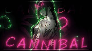 CANNIBAL ˚ʚ♡ɞ˚  AMVEDIT Makima  Chainsaw man [upl. by Tye]