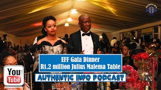 Eff gala dinner I Julius Malema R12 Million table I Adriano Mazzotti I 10th Anniversary I Birthday [upl. by Ravi232]