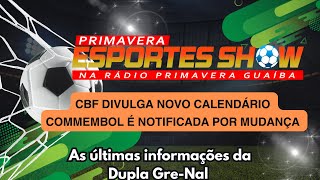 Novo calendário da CBF 2025  Só G5 na libertadores  Grêmio e Inter voltam a treinar [upl. by Lybis907]