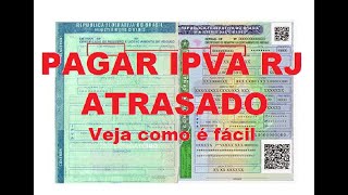 COMO PAGAR IPVA ATRASADO RJ [upl. by Atnovart738]