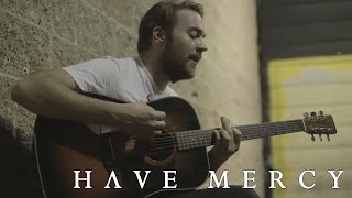 Have Mercy  Two Years Acoustic Video [upl. by Braeunig424]