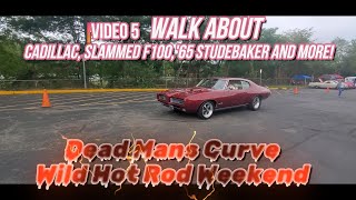 2024 Dead Mans Curve Wild Hot Rod Weekend Video 5 Walk About CadillacRat 65 Studebaker amp More [upl. by Aramoy249]