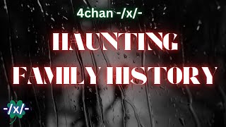 4CHAN GREENTEXT X ANONS HAUNTING FAMILY HISTORY [upl. by Holton]