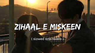 Zihaal E Miskeen  slowed and reverb  Vishal Mishra Shreya Ghoshal 💖✨ [upl. by Eceinhoj546]