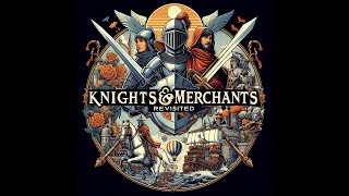 Knights and Merchants Revisited  Entree OST Soundtrack [upl. by Kristie]