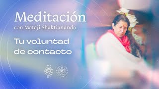 quotTu voluntad de contactoquot  Meditación guiada por Mataji Shaktiananda  271124 [upl. by Ozneral976]