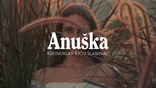 Krunoslav Kićo Slabinac  Anuška Official lyrics video [upl. by Nonnerb674]