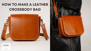 How to Make a Leather Crossbody Bag Leather Craft Tutorial  Leather Pattern [upl. by Chevalier]