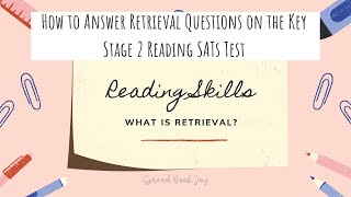 Reading Skills  How to answer retrieval comprehension questions  Key Stage 2 Reading SATs Test [upl. by Shamrao808]