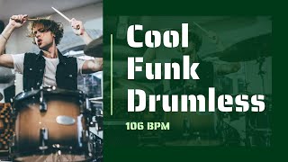 Cool Drumless Funk Backing Track No Drums Funk Tracks 106 Bpm [upl. by Anuahsed494]