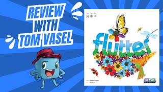 Flutter Review with Tom Vasel [upl. by Araihc]