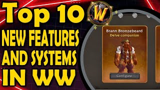 Top 10 New Features and Systems in WW The War Within the new WoW expansion [upl. by Siurad741]