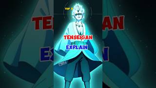 Tenseigan explained  top 8 Dojutsu  Day 3 anime animeshorts naruto dojutsu short tenseigan [upl. by Narod]