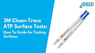 Testing Surfaces Using 3M CleanTrace ATP Surface Tests  Gem Scientific [upl. by Natiha]