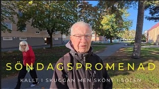 20240929 SÖNDAGSPROMENAD  Kallt i skuggan men varmt i solen [upl. by Ahrat]