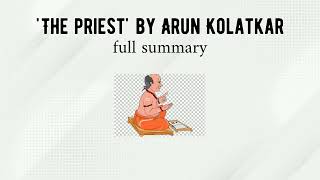 The Priest Arun Kolatkar full summary arunkolatkar [upl. by Lipkin]