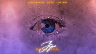 kavabanga Depo kolibri  Зорі karmv rmx [upl. by Nniuqal11]