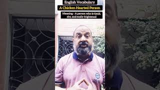 English Vocabulary  A chicken hearted person speakenglish spokenenglishforallenglishlanguage [upl. by Ennazor]