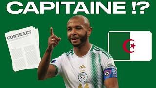 Brahimi Capitaine  Une décision STUPIDE un choix ANTIBELMADI  Algérie Football 2024 [upl. by Hgielime39]