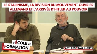 Le stalinisme la division du mouvement ouvrier allemand et larrivée dHitler au pouvoir [upl. by Yentnuoc525]